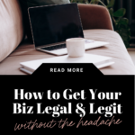 Find out how to get your business legal and legit online by following these 7 steps.