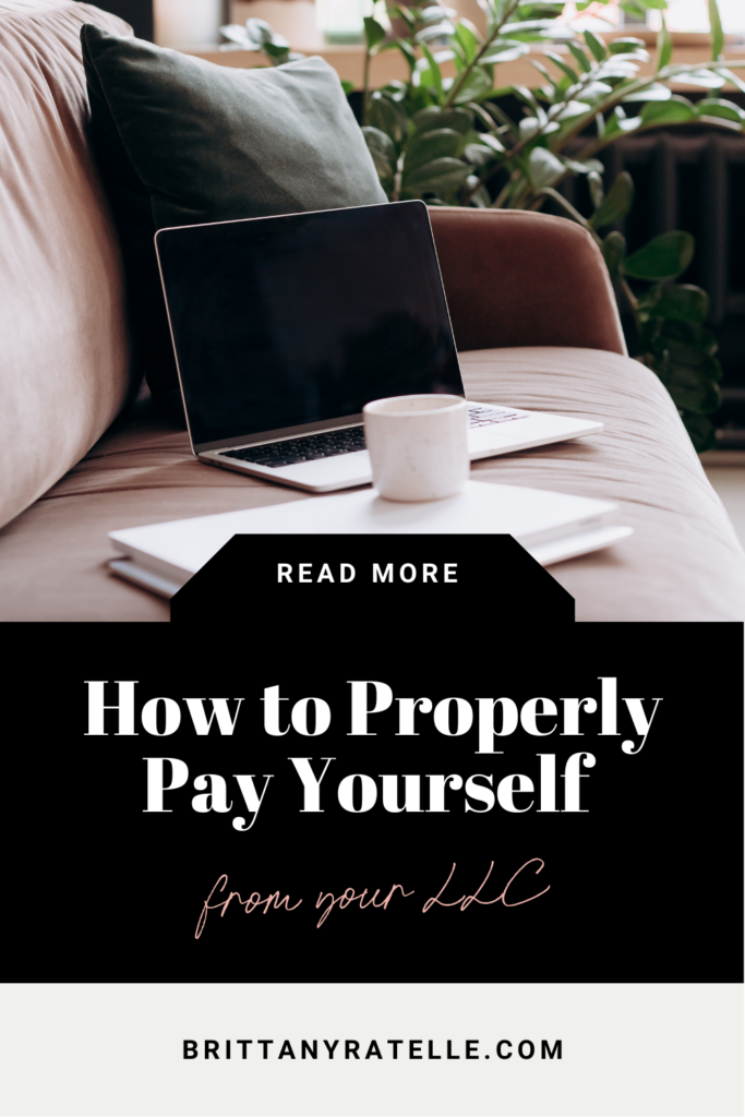 how to properly pay yourself from your llc. www.brittanyratelle.com