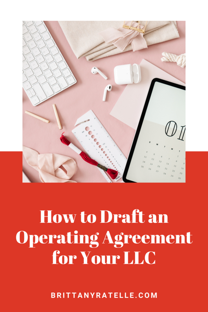 how to draft an operating agreement for your llc. www.brittanyratelle.com
