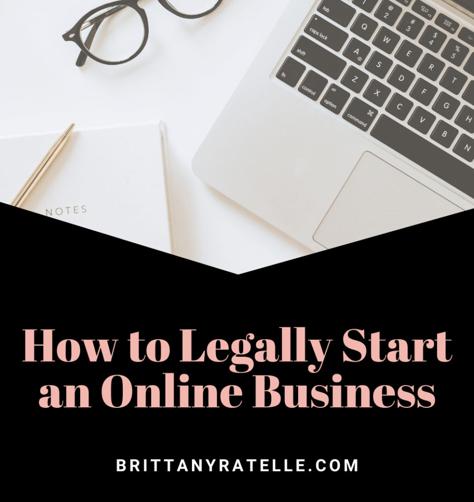 how-to-legally-start-an-online-business-brittanyratelle