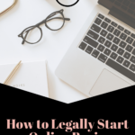 how to legally start an online business. www.brittanyratelle.com