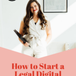 how to start a legal digital business. www.brittanyratelle.com