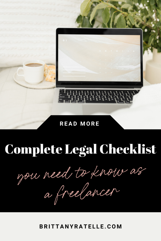 complete legal checklist you need to know as a freelancer. www.brittanyratelle.com