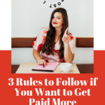 3 rules to follow if you want to get paid more in your business. www.brittanyratelle.com