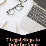 7 legal steps to take for your growing business. www.brittanyratelle.com