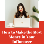 how to make the most money in your influencer collaboration deals. www.brittanyratelle.com