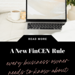a new fincen rule that business owners need to know about. www.brittanyratelle.com