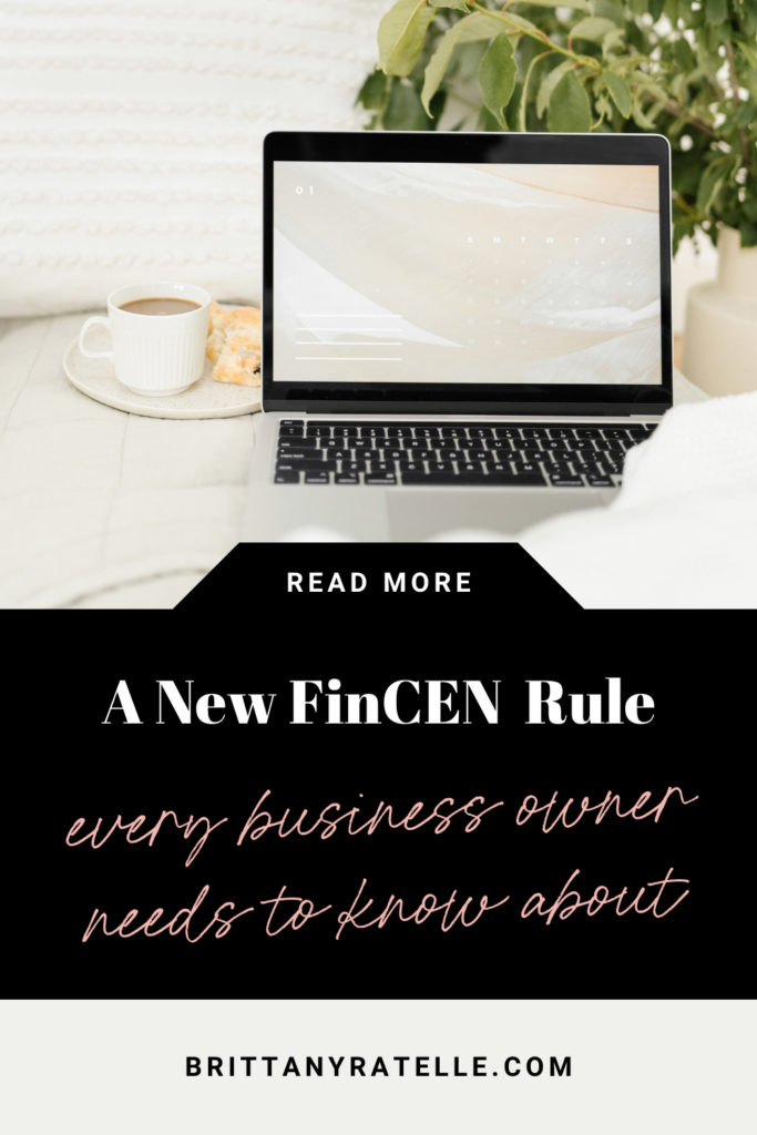 a new fincen rule that business owners need to know about. www.brittanyratelle.com